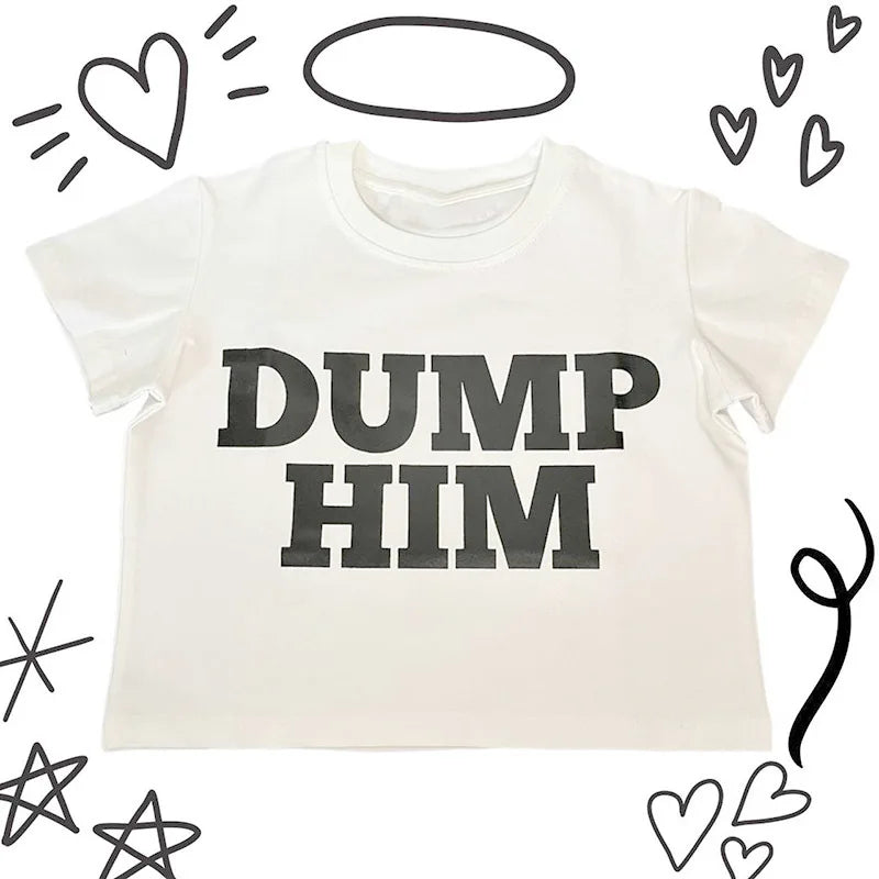 DUMP HIM tee